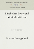 Elizabethan Music and Musical Criticism 1258385007 Book Cover