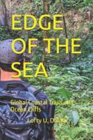 EDGE OF THE SEA: Global Coastal Trails and Ocean Cliffs B0G3XDWN5V Book Cover