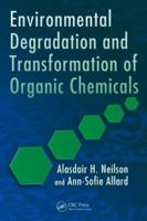 Environmental Degradation and Transformation of Organic Chemicals 0849372410 Book Cover