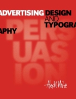 Advertising Design and Typography 1581154658 Book Cover