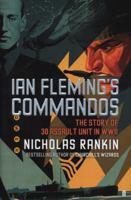 Ian Fleming's Commandos: The Story of 30 Assault Unit In WWII 0571250629 Book Cover