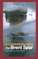 Decommissioning The Brent Spar 041924090X Book Cover