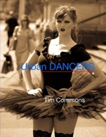 Urban Dancers 1291250123 Book Cover