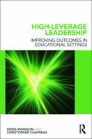 High-Leverage Leadership: Improving Outcomes in Educational Settings 0415689538 Book Cover