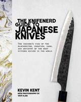 The Knifenerd Guide to Japanese Knives 1999390601 Book Cover