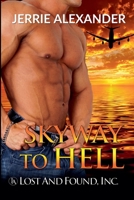 Skyway to Hell : Lost and Found, Inc 1941205291 Book Cover