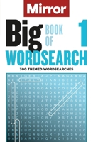 Mirror: Big Book of Wordsearch 1 1788404009 Book Cover