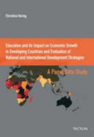 Education and Its Impact on Economic Growth in Developing Countries and Evaluation of National and International Development Strategies 3828893295 Book Cover