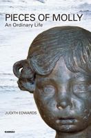 Pieces of Molly: An Ordinary Life 1782202188 Book Cover