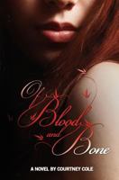 Of Blood and Bone 0615702724 Book Cover