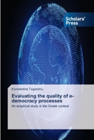 Evaluating the quality of e-democracy processes 6138934288 Book Cover