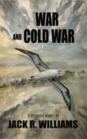 War and Cold War 1604149477 Book Cover