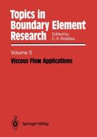 Viscous Flow Applications 3642836852 Book Cover