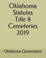 Oklahoma Statutes Title 8 Cemeteries 2019 1702310086 Book Cover