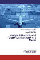 Design & Simulation of Electric Aircraft with HTS Motor 3330026324 Book Cover