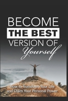 BECOME THE BEST VERSION OF YOURSELF B0898F5136 Book Cover