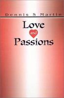 Love and Passions 0595213731 Book Cover