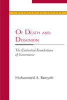 Of Death and Dominion: The Existential Foundations of Governance 0810124416 Book Cover