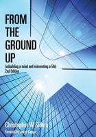 From the Ground Up 1461086914 Book Cover