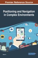 Positioning and Navigation in Complex Environments 1522535284 Book Cover