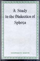 A Study in the Dialectics of Sphota 8120827783 Book Cover