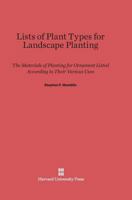 Lists of Plant Types for Landscape Planting 0674283015 Book Cover