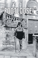 ‘FOOTLOOSE!’ 1669885062 Book Cover