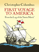 First Voyage to America: From the Log of the "Santa Maria" 0486268446 Book Cover
