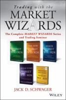 Trading with the Market Wizards: The Complete Market Wizards Series and Trading Seminar 1118582977 Book Cover