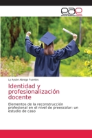 Identidad y profesionalización docente 6203032891 Book Cover
