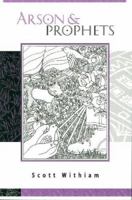 Arson & Prophets 0912592524 Book Cover