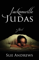 Jacksonville Judas 1977235182 Book Cover