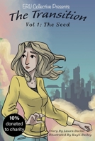 The Transition: Vol 1 The seed 170135246X Book Cover