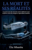 La mort et ses realités (French Edition) B0HHTWYXNR Book Cover