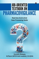 Job-Oriented Textbook on Pharmacovigilance: Real-time End-to-End Case Processing Guide B0FFH19HMF Book Cover