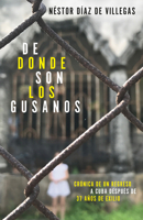 De Donde Son Los Gusanos 1984898418 Book Cover
