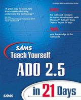 Sams Teach Yourself ADO 2.5 in 21 Days (Teach Yourself -- 21 Days) 0672318733 Book Cover