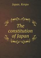 The Constitution of Japan 5518599269 Book Cover