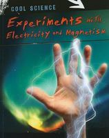 Experiments With Electricity and Magnetism 1433934442 Book Cover