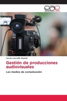 Gestión de producciones audiovisuales (Spanish Edition) 6139466024 Book Cover