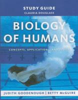 Study Guide For Biology Of Humans: Concepts, Applications, And Issues 0135070600 Book Cover