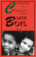 Countering the Conspiracy to Destroy Black Boys (Series) 0913543969 Book Cover