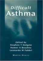Difficult Asthma 1853175560 Book Cover