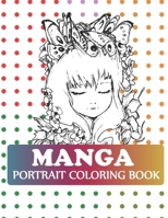 Manga Portrait Coloring Book: Pop Manga Coloring Book B08R7M6SZX Book Cover