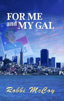 For me and my Gal 159493228X Book Cover