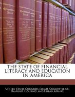 The State Of Financial Literacy And Education In America 1298010233 Book Cover