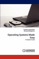 Operating Systems Made Easy: A Student Guide 3844328394 Book Cover