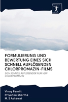 Formulierung Und Bewertung Eines Sich Schnell Auflösenden Chlorpromazin-Films 6200906491 Book Cover