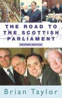 The Road to the Scottish Parliament 0748617590 Book Cover
