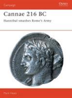 Cannae 216 BC: Hannibal Smashes Rome's Army (Campaign) 1855324709 Book Cover